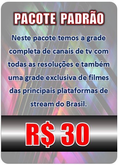 LISTA PADRÃO : Mais de 10 mil Canais e Filmes Lançamentos, resolução HD/FHD, Assista na Smart TV, no computador, tablet, smartphone , suporte técnico. Preço 30 Reais