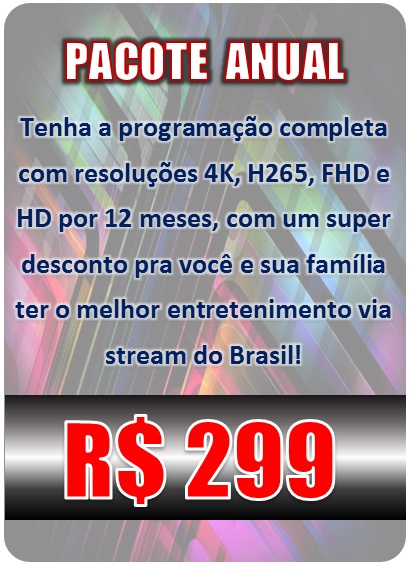 1 ANO: Mais de 30 mil canais, filmes e Series exclusivas, resolução HD/FHD/4K , assista na smarth tv, no computador, tabler, smartphone , suporte técnico. Preço 299 Reais